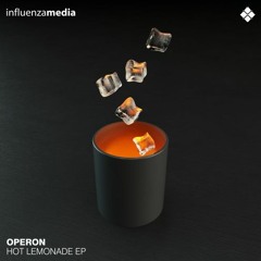 Operon - Hot Lemonade EP (Influenza Media)
