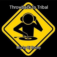 Throwback to Tribal(Mix by Boney).mp3