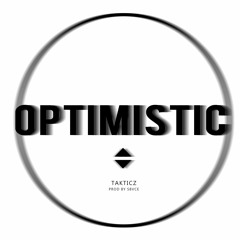 Takticz - Optimistic