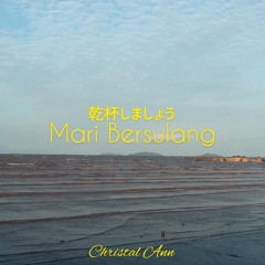 Mari Bersulang (Original Song)