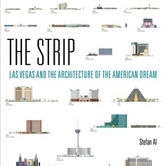 [DOWNLOAD]❤️(PDF)⚡️ The Strip Las Vegas and the Architecture of the American Dream