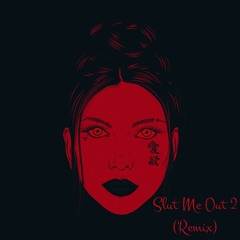NLE Choppa - Slut Me Out 2 (Loofy Remix)