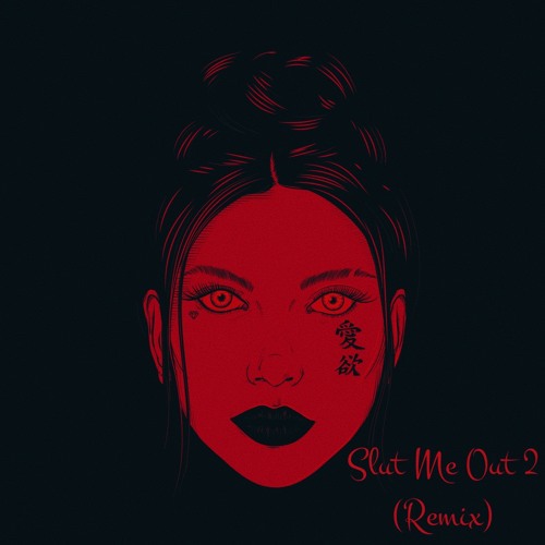 NLE Choppa - Slut Me Out 2 (Loofy Remix)