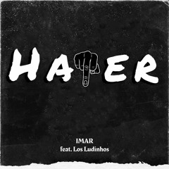 Imar - Hater feat. Los Ludinhos