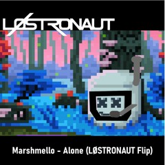 Marshmello - Alone (LØSTRONAUT Flip)
