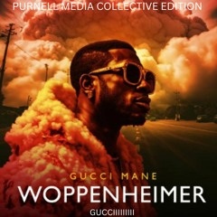 Gucci Mane -Woppenheimer - (Purnell Media Solutions Collective Edition)
