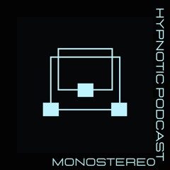 Hypnotic Podcast - monostere0