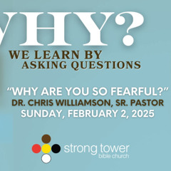 Why Are You So Fearful?