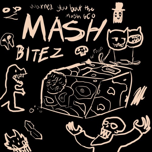 MASH BITES