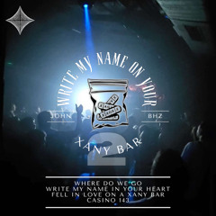 write my name on your xany bar 2 (Hardtekk)