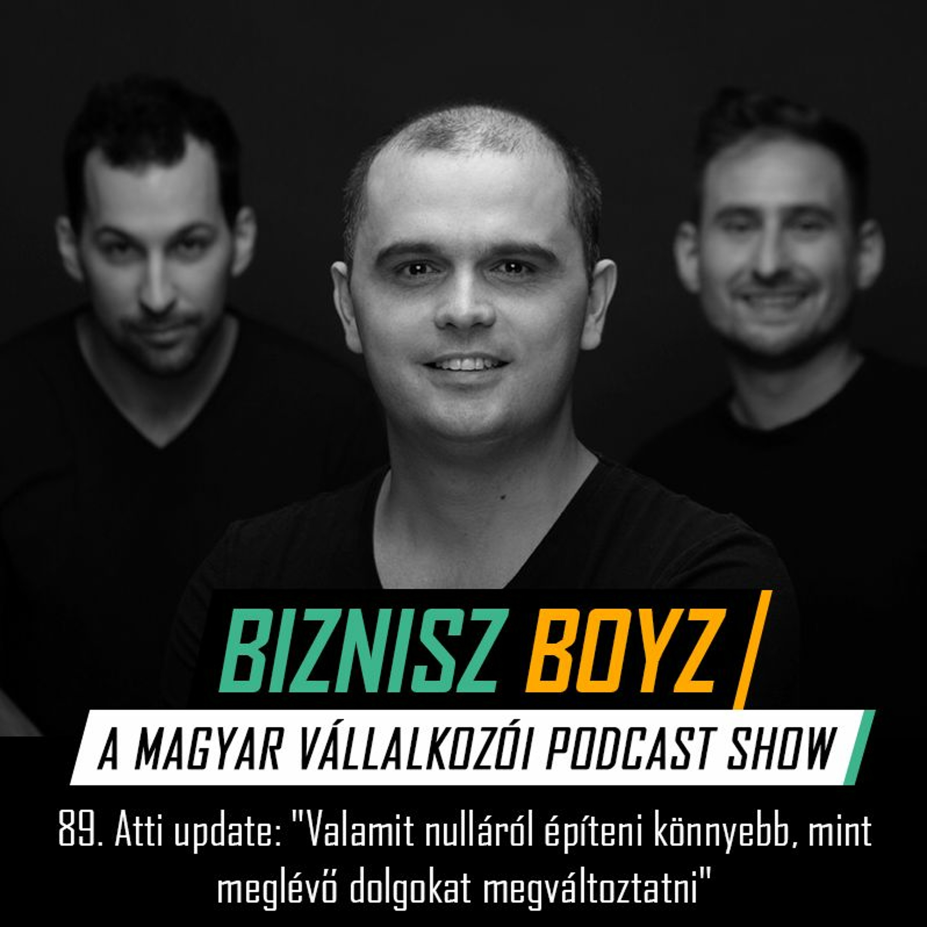 89. Atti update: "Valamit nulláról építeni könnyebb, mint meglévő dolgokat megváltoztatni"