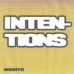 WIGHTG - INTENTIONS
