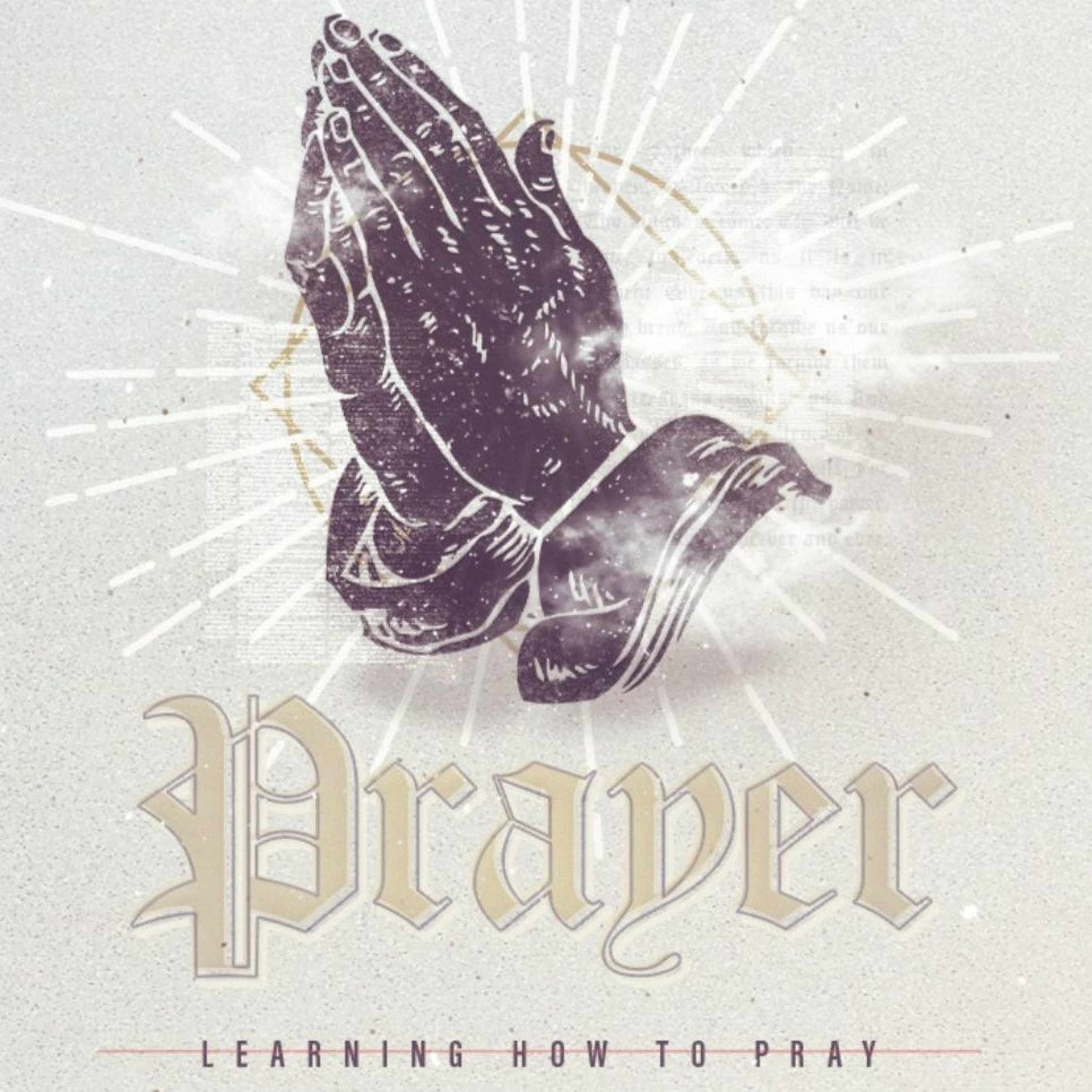 Learning How To Pray - Praying Confidently (Luke 11:5-13) episode artwork
