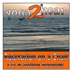 View [EPUB KINDLE PDF EBOOK] Relaxation on a Chair: Instructional Yoga Relaxation Cla
