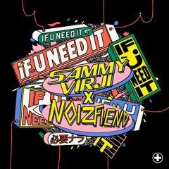 If U Need It (Noizfiend Flip) | Free Download