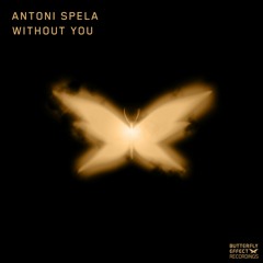 Antoni Spela - Without You (Dub)