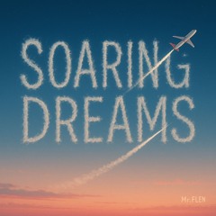 Soaring Dreams