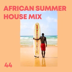 African Summer 2023 / Ibiza House / House mix  / Black Motion , De Capo, DJEFF, Cioz