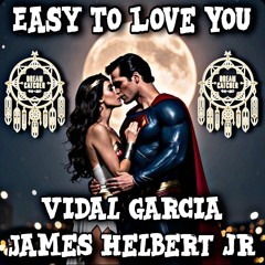 Easy To Love You Featuring Vidal Garcia (Produced By Legion Beats)