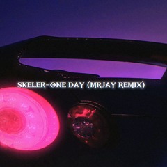 Skeler - One Day (MRJay Remix)