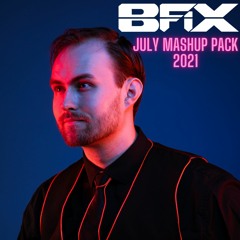 B-Fix July Mashup Pack 2021