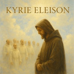 Kyrie Eleison (Ambient mix)