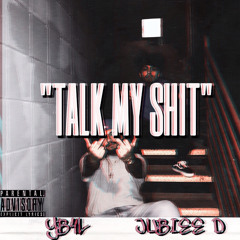 “TALK MY SHIT” FT. JUBIEE D (PROD. LAUDIANO) [MUSIC VIDEO LINK IN DESCRIPTION]