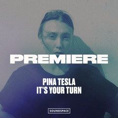 Premiere: Pina Tesla - Its Your Turn [Frequenza]