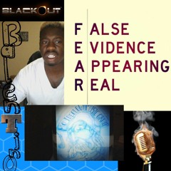 FEAR.....by BLACKOUT BALENTINO /AHNKOR on the beat