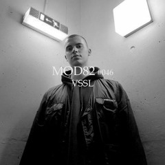 MOD82 Series #046 - VSSL