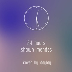 24 Hours - Shawn Mendes (Cover)