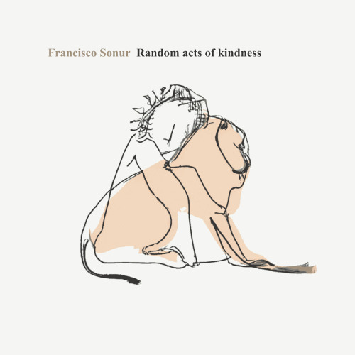 previews. Francisco Sonur - Random acts of kindness | ROHS!