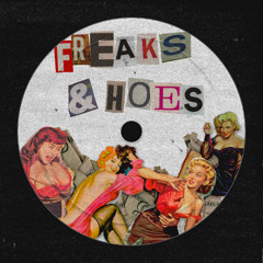 FREAKS & HOES