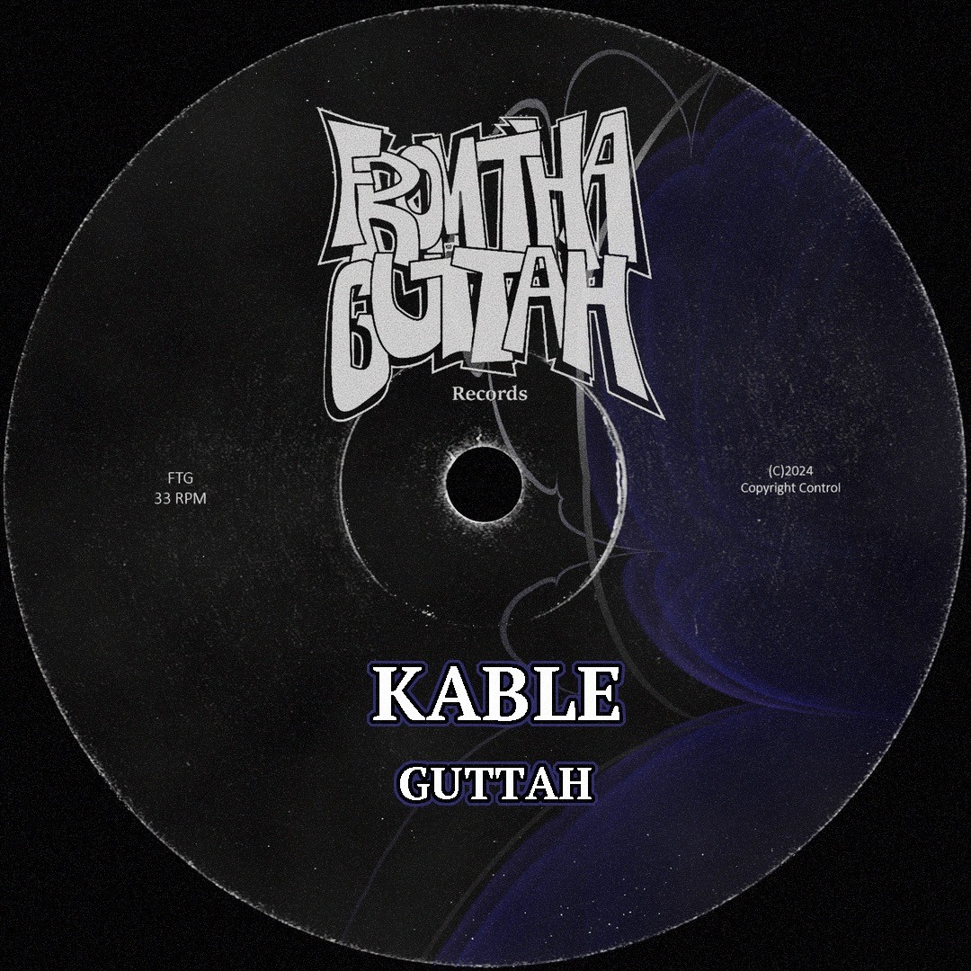 Stream KABLE - GUTTAH [BANDCAMP] by FromThaGuttah Records | Listen ...