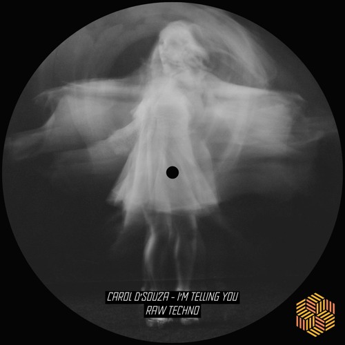Carol D’Souza - I’m Telling You
