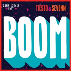 Tiësto & Sevenn - BOOM [Damn Square] Edit FREE DOWNLOAD