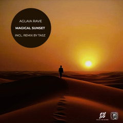 Aglaia Rave - Magical Sunset [Molon Labe Records] RD 19.06.2026