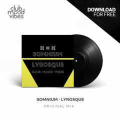 FREE DOWNLOAD: Somnium ─ Lyrosque (Original Mix) [CMVF107]