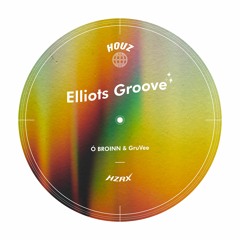 Ó BROINN & GruVee  - Elliots Groove [HZRX]