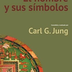 [ACCESS] PDF EBOOK EPUB KINDLE El hombre y sus símbolos (Fuera de colección) (Spanish Edition) by