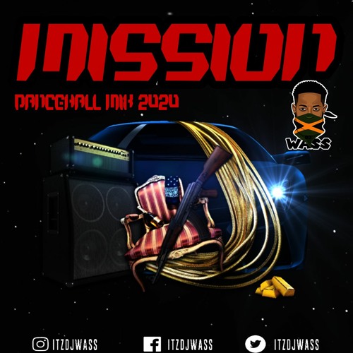 October 2020 Mission Dancehall Mix - Rygin King,Skillibeng,Masicka,Intence,Alkaline,Vybz Kartel
