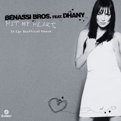 𝐅𝐑𝐄𝐄 𝐃𝐎𝐖𝐍𝐋𝐎𝐀𝐃: Benassi Bros. feat. Dhany - Hit My Heart (St.Ego Unofficial Remix)