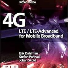 Open PDF 4G: LTE/LTE-Advanced for Mobile Broadband by Erik DahlmanStefan ParkvallJohan Skold