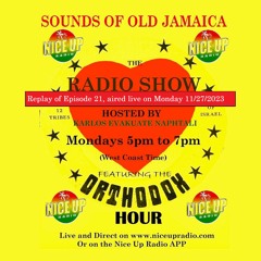 Sounds Of Old Jamaica Episode 21! (Originally aired live on 11/27/2023)