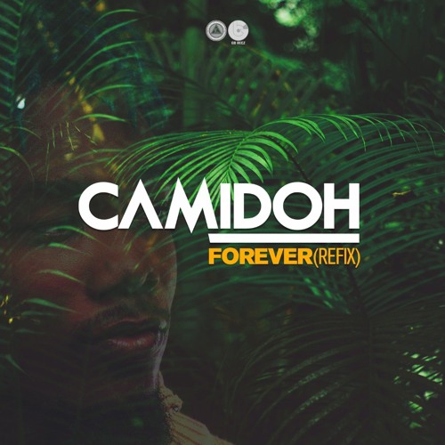 Camidoh - Forever (Refix)
