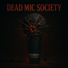 Dead Mic Society