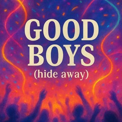 Good boys (Hide away) - Cover