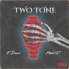 Two Tone (feat. Rondo Sp)