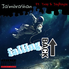Falling Back (feat. Trap & JayBlayze)