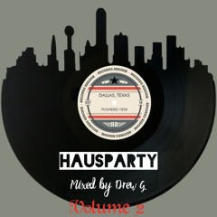 Haus Party Pt 2